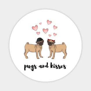 Pugs and kisses - a cute gift for a pug lover Magnet